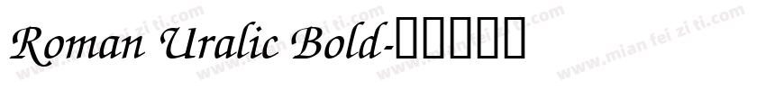 Roman Uralic Bold字体转换